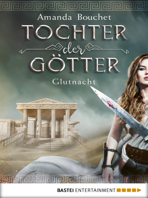 Title details for Tochter der Götter--Glutnacht by Amanda Bouchet - Available